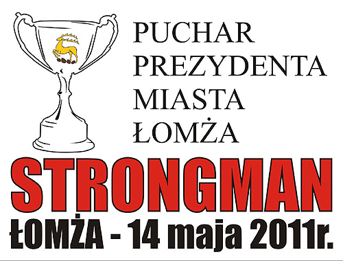 Zawody Strongman o Puchar Prezydenta Łomży
