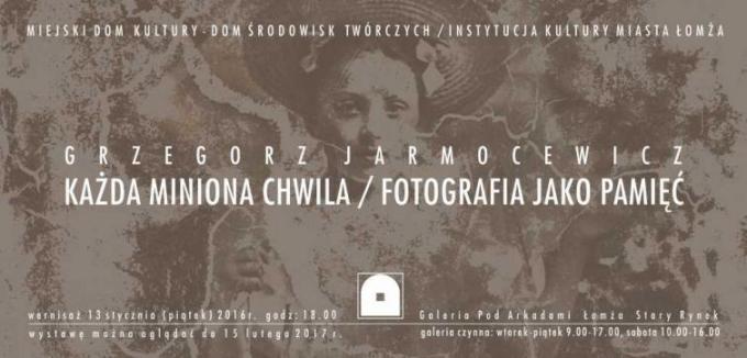 Zaproszenie na otwarcie wystawy fotograficznej Grzegorza Jarmocewicza