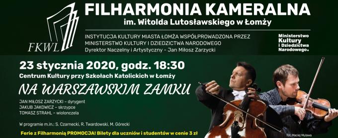 Na warszawskim zamku u Łomżyńskich Filharmoników