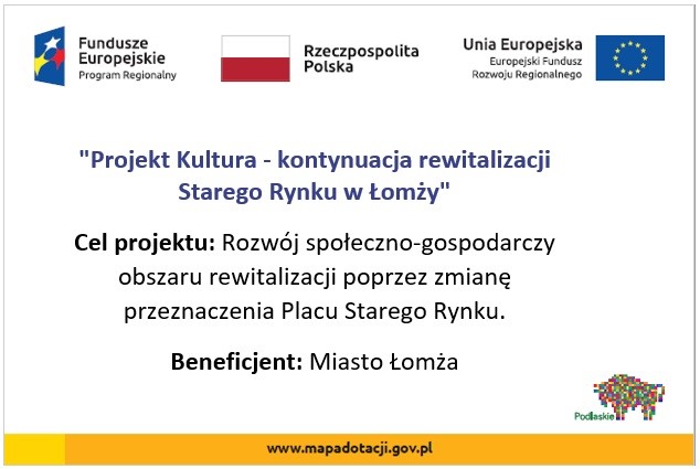 Projekt Kultura – kontynuacja rewitalizacji Starego Rynku w Łomży”