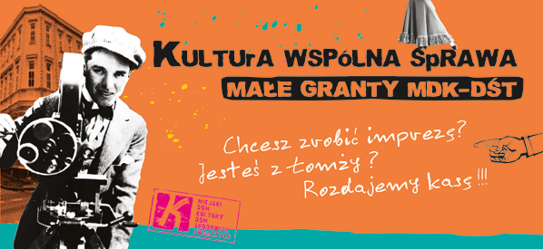 III edycja konkursu Małe Granty MDK-DŚT
