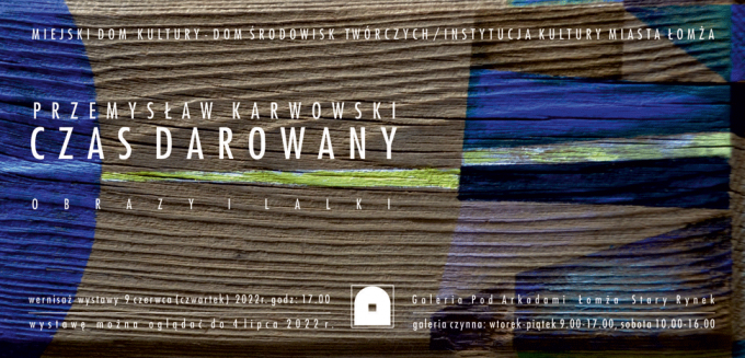 MDK-DŚT zaprasza na wernisaż wystawy Przemysława Karwowskiego