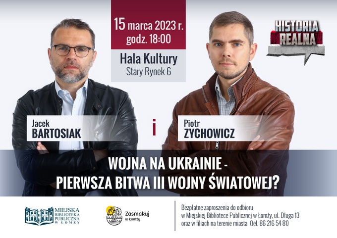 „Historia realna” w Łomży - Jacek Bartosiak i Piotr Zychowicz (aktualizacja)