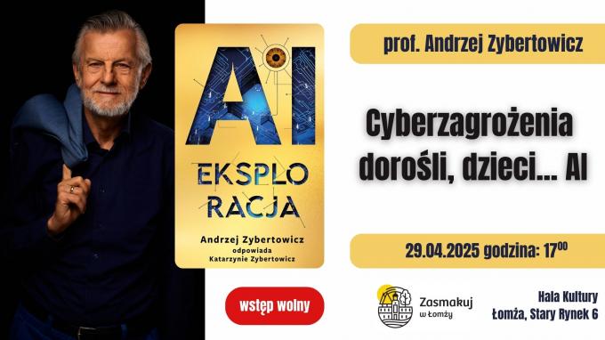 Prof. Andrzej Zybertowicz w Łomży o cyberzagrożeniach
