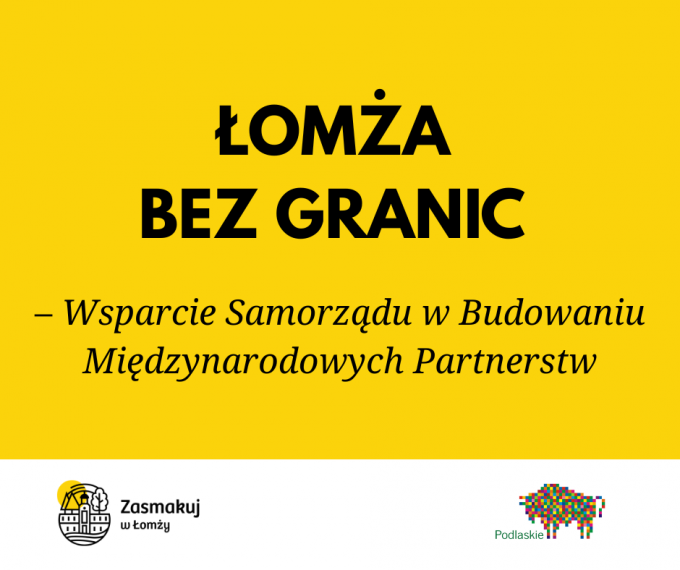 Łomża bez granic – międzynarodowy projekt wspierający współpracę samorządową