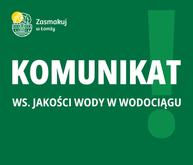 Komunikat 11 MPWiK Łomża z dnia 18.07.2025 r. - brak zmian w ograniczeniach